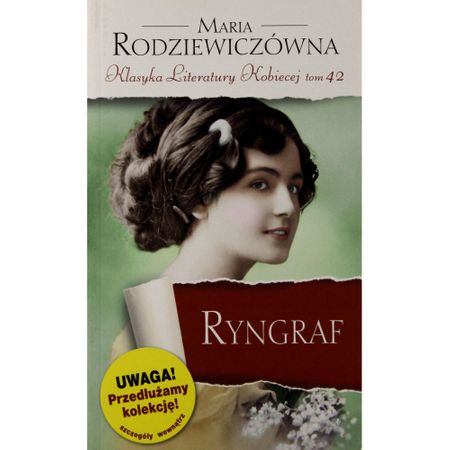 Ryngraf. Klasyka Literatury Kobiecej. Tom 42 - Maria Rodziewiczówna - 