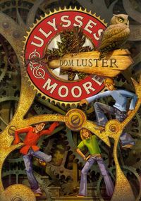 Ulysses Moore  3 Dom luster