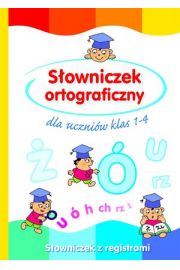Książka - Słowniczek ortograficzny dla uczniów klas 1-4