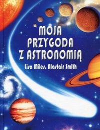 Książka - Moja przygoda z astronomią