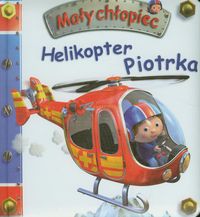 Mały chłopiec - Helikopter Piotrka