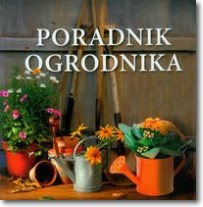 Książka - Poradnik ogrodnika