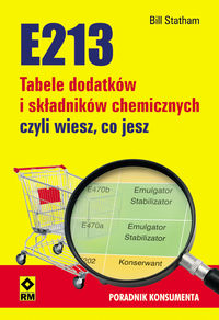 Książka - E213. Tabele składników i dodatków chemicznych...
