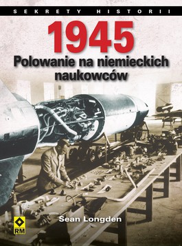 Książka - 1945 polowanie na niemieckich naukowców
