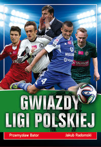 Książka - Gwiazdy ligi polskiej