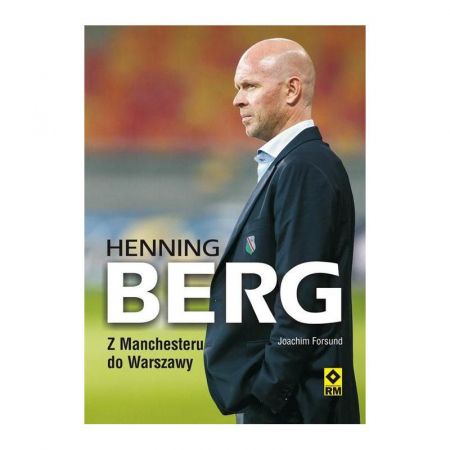 Hening Berg. Z Manchesteru do Warszawy