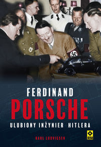 Książka - Ferdynand porsche ulubiony inżynier Hitlera