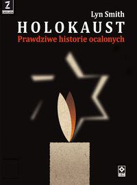 Książka - Holokaust. Prawdziwe historie ocalonych