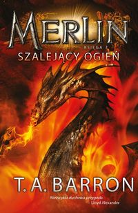 Książka - Merlin księga 3 szalejący ogień