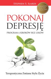 Książka - Pokonaj depresję. Program 6 kroków bez leków