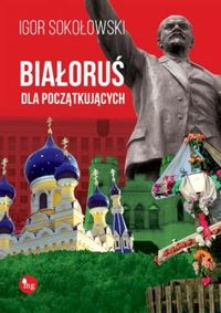 Książka - Białoruś dla początkujących