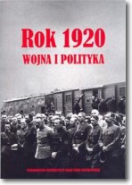 Rok 1920 Wojna i polityka