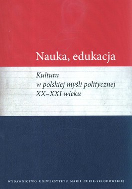 Książka - Nauka, edukacja. Kultura w polskiej myśli...