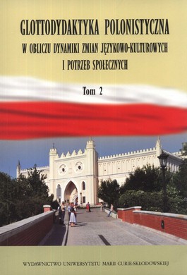 Książka - Glottodydaktyka polonistyczna w obliczu... T.2
