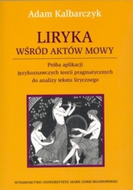Książka - Liryka wśród aktów mowy