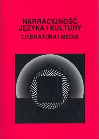 Książka - Narracyjność języka i kultury. Literatura i media