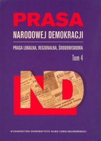 Książka - Prasa Narodowej Demokracji T. 4 Prasa lokalna...