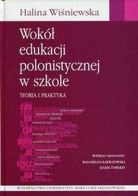 Książka - Wokół edukacji polonistycznej w szkole