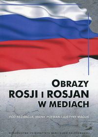 Książka - Obrazy Rosji i Rosjan w mediach