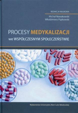 Książka - Procesy medykalizacji we współczesnym społeczeństwie