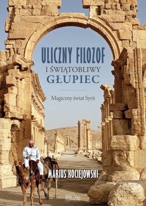 Książka - Uliczny filozof i świątobliwy głupiec magiczny świat syrii
