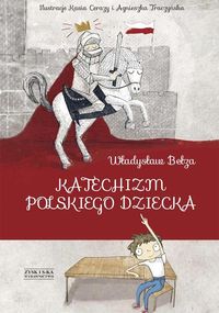 Książka - Katechizm polskiego dziecka