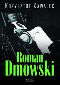 Książka - Roman Dmowski. Biografia