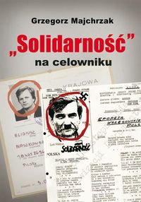 Książka - Solidarność na celowniku