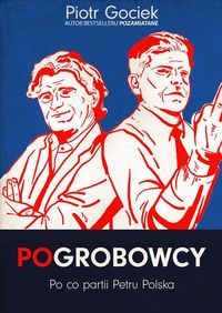 Książka - Pogrobowcy po co partii petru Polska