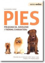 Książka - Pies. Pielegnacja, szkolenie i trening charakteru