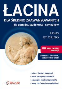 Książka - Łacina dla średniozaawansowanych dla uczniów studentów i samouków Michał J Filipek