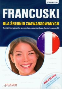 Książka - Francuski dla średnio zaawansowanych + CD