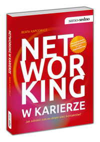 Książka - Samo sedno - Networking w karierze.