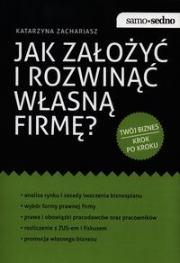 Książka - Samo Sedno - Jak założyć i rozwinąć własną firmę?