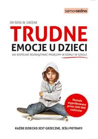 Książka - Samo Sedno - Trudne emocje u dzieci.