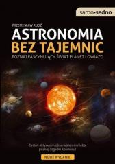 Książka - Astronomia bez tajemnic. Poznaj fascynujący świat planet i gwiazd