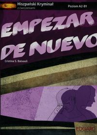 Książka - Empezar de nuevo. Hiszpański kryminał z ćwiczeniami