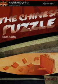 Książka - The Chinese Puzzle. Angielski kryminał z ćwiczeniami. Poziom B2-C1