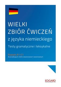 Książka - Wielki zbiór ćwiczeń z języka niemieckiego A1-C1