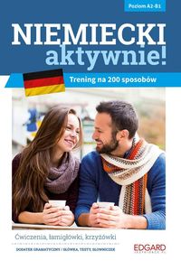 Książka - Niemiecki AKTYWNIE! Trening na 200 sposobów