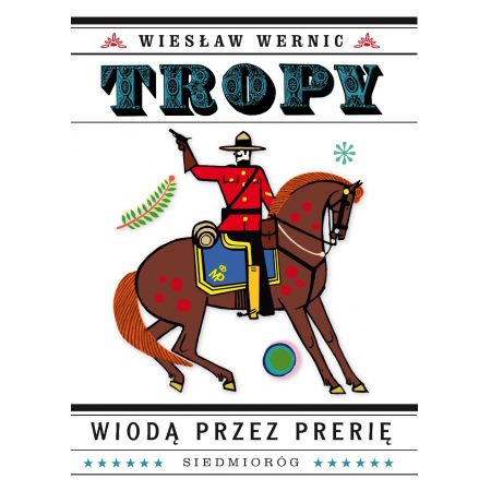 Tropy wiodą przez prerię