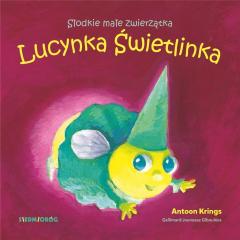Książka - Lucynka świetlinka słodkie małe zwierzątka