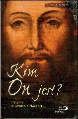 Książka - Kim on jest? Pytania o Jezusa z Nazaretu
