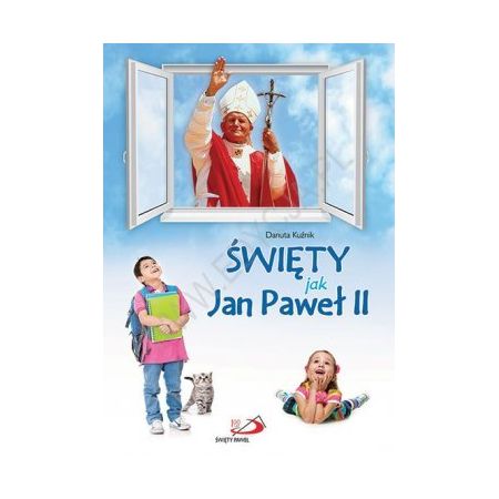 Święty jak Jan Paweł II