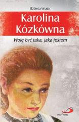 Książka - Karolina Kózkówna. Wolę być taka, jaka jestem
