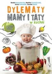 Książka - Dylematy mamy i taty w kuchni poradnik zdrowego żywienia dzieci