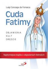Książka - Cuda Fatimy. Objawienia, kult, orędzie