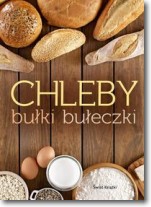 Książka - Chleby bułki bułeczki