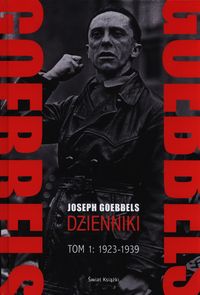 Książka - Goebbels. Dzienniki. Tom 1 1923-1939