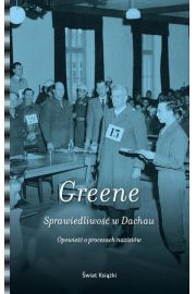 Książka - Sprawiedliwość w Dachau Opowieść o procesach nazistów Joshua M Greene